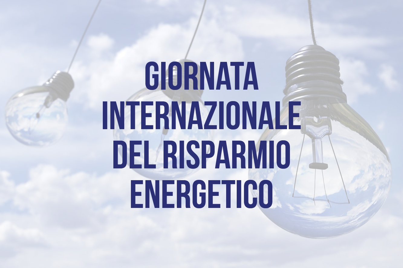 Giornata Internazionale del Risparmio energetico